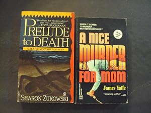 Bild des Verkufers fr 2 PBs Prelude To Death by Sharon Zukowski; A Nice Murder For Mom by James Yaffe zum Verkauf von Joseph M Zunno