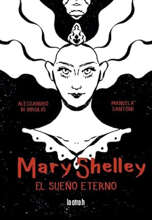 Seller image for Mary Shelley : El Eterno Sueno -Language: spanish for sale by GreatBookPrices