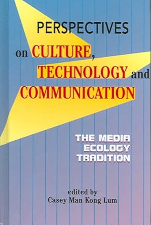 Seller image for Perspectives on Culture, Technology And Communication : The Media Ecology Tradition for sale by GreatBookPrices