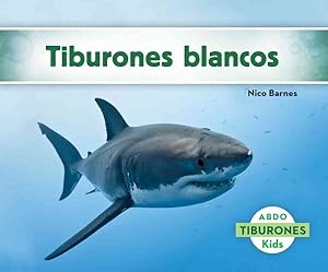 Immagine del venditore per Tiburones blancos -Language: spanish venduto da GreatBookPrices