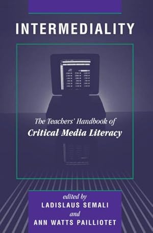 Bild des Verkufers fr Intermediality : The Teachers' Handbook of Critical Media Literacy zum Verkauf von GreatBookPrices