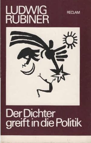 Seller image for Der Dichter greift in die Politik : ausgew. Werke 1908 - 1919. [Hrsg. u. mit e. Nachw. von Klaus Schuhmann] for sale by Schrmann und Kiewning GbR