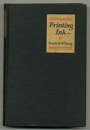 Imagen del vendedor de Printing Ink: A History with a Treatise on Modern Methods of Manufacture and Use a la venta por Between the Covers-Rare Books, Inc. ABAA