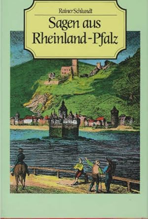 Bild des Verkufers fr Sagen aus Rheinland-Pfalz. hrsg. von Rainer Schlundt zum Verkauf von Schrmann und Kiewning GbR