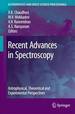 Seller image for Recent Advances in Spectroscopy : Theoretical, Astrophysical and Experimental Perspectives for sale by GreatBookPrices