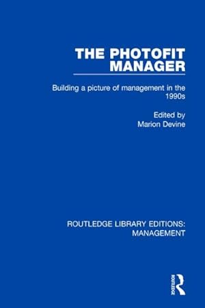 Seller image for Photofit Manager : Building a Picture of Management in the 1990s for sale by GreatBookPrices