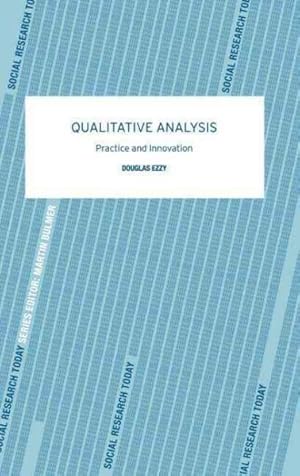 Seller image for Qualitative Analysis : Practice and Innovation for sale by GreatBookPrices