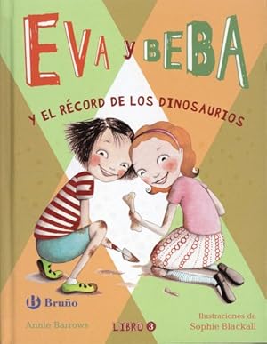 Seller image for Eva y beba y el record de los dinosaurios/ Ivy and Bean Break The Fossil Record -Language: spanish for sale by GreatBookPrices