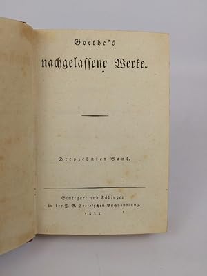 Goethe's Werke: Vollständige Ausgabe. Dreyundfünfzigster Band.