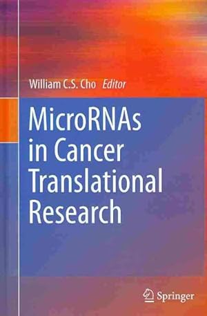 Seller image for MicroRNAs in Cancer Translational Research for sale by GreatBookPrices