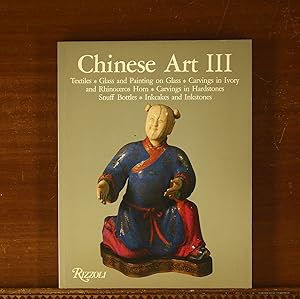 Chinese Art III: Textiles, Glass and Painting on Glass, Carvings in Ivory and Rhinoceros Horn, Ca...