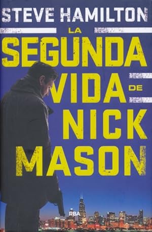 Bild des Verkufers fr La segunda vida de Nick Mason / The Second Life of Nick Mason -Language: spanish zum Verkauf von GreatBookPrices