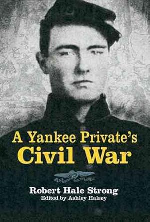 Image du vendeur pour Yankee Private's Civil War mis en vente par GreatBookPrices