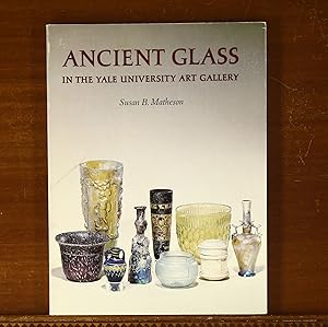 Ancient Glass in the Yale University Gallery