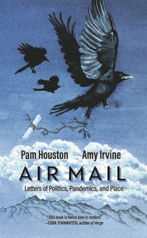 Imagen del vendedor de Air Mail : Letters of Politics, Pandemics, and Place a la venta por GreatBookPrices