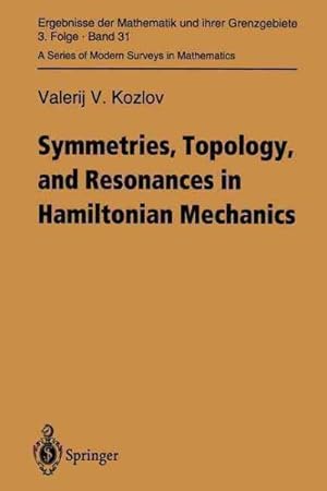 Imagen del vendedor de Symmetries, Topology and Resonances in Hamiltonian Mechanics a la venta por GreatBookPrices