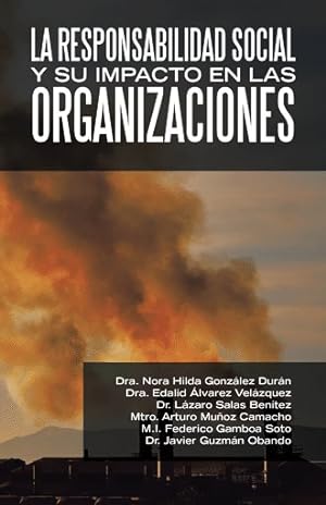 Imagen del vendedor de La Responsabilidad Social Y Su Impacto En Las Organizaciones -Language: spanish a la venta por GreatBookPrices