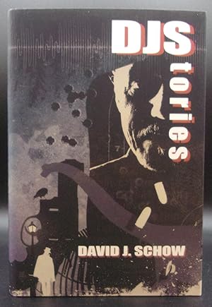 DJSTORIES: The Best of David J. Schow