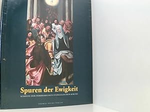 Bild des Verkufers fr Spuren der Ewigkeit: Schtze der Pommerschen Evangelischen Kirche [Schtze der Pommerschen Evangelischen Kirche] zum Verkauf von Book Broker