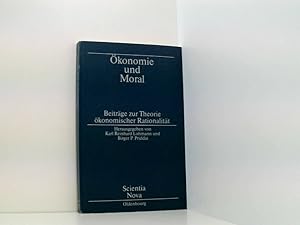 Bild des Verkufers fr konomie und Moral: Beitrge zur Theorie konomischer Rationalitt (Scientia Nova) Beitrge zur Theorie konomischer Rationalitt zum Verkauf von Book Broker