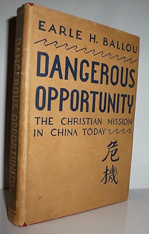 Seller image for Dangerous Opportunity The Christian Mission in China Today for sale by Sekkes Consultants