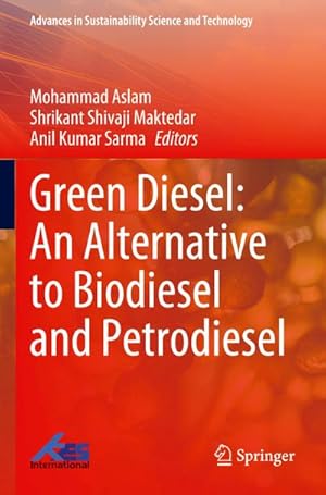 Bild des Verkufers fr Green Diesel: An Alternative to Biodiesel and Petrodiesel zum Verkauf von AHA-BUCH GmbH