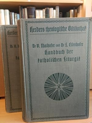 Handbuch der katholischen Liturgik. Zwei Bände.