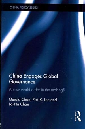 Seller image for China Engages Global Governance : A New World Order in the Making? for sale by GreatBookPrices