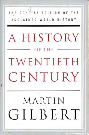 A History of the Twentieth Century: Concise Edition