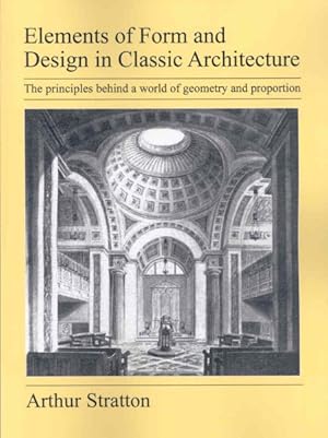 Immagine del venditore per Elements of Form & Design in Classic Architecture venduto da GreatBookPrices