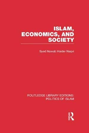 Seller image for Islam, Economics, and Society for sale by GreatBookPrices