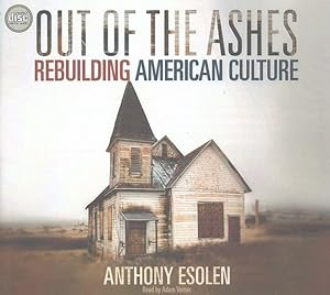 Bild des Verkufers fr Out of the Ashes : Rebuilding American Culture zum Verkauf von GreatBookPrices