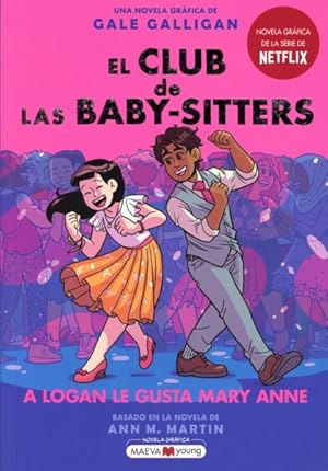 Seller image for El club de las baby-Sitters 8 A logan le gusta Mary Ann / The Baby-Sitters Club 8 Logan Likes Mary Ann -Language: Spanish for sale by GreatBookPrices