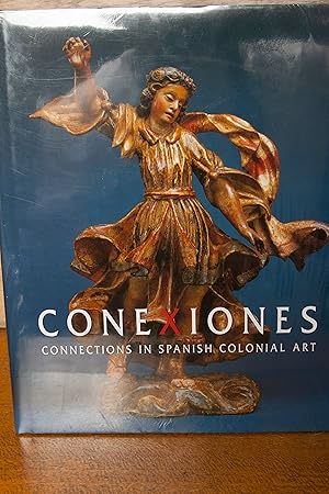 Bild des Verkufers fr Conexiones: Connections in Spanish Colonial Art zum Verkauf von Snowden's Books