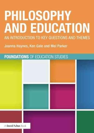 Bild des Verkufers fr Philosophy and Education : An Introduction to Key Questions and Themes zum Verkauf von GreatBookPrices