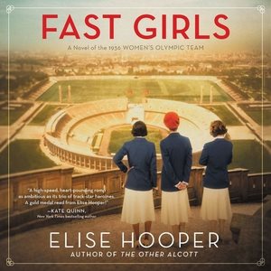 Image du vendeur pour Fast Girls : A Novel of the 1936 Women?s Olympic Team; Library Edition mis en vente par GreatBookPrices