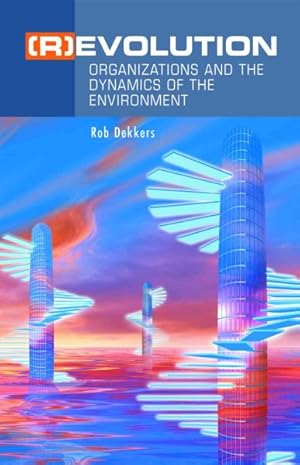 Immagine del venditore per Rvolution : Organizations and the Dynamics of the Environment venduto da GreatBookPrices