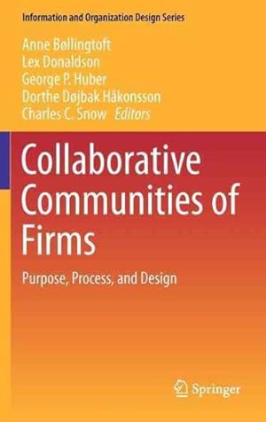 Image du vendeur pour Collaborative Communities of Firms : Purpose, Process, and Design mis en vente par GreatBookPrices