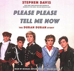 Immagine del venditore per Please Please Tell Me Now : The Duran Duran Story venduto da GreatBookPrices