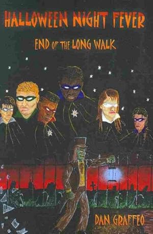 Seller image for Halloween Night Fever : End of the Long Walk for sale by GreatBookPrices