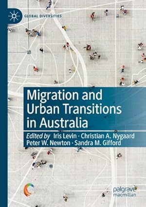 Immagine del venditore per Migration and Urban Transitions in Australia venduto da BuchWeltWeit Ludwig Meier e.K.