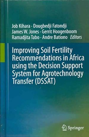 Immagine del venditore per Improving Soil Fertility Recommendations in Africa Using the Decision Support for Agrotechnology Transfers venduto da GreatBookPrices