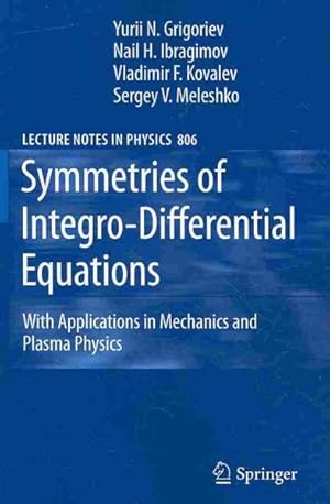 Seller image for Symmetries of Integro-Differential Equations : With Applications in Mechanics and Plasma Physics for sale by GreatBookPrices