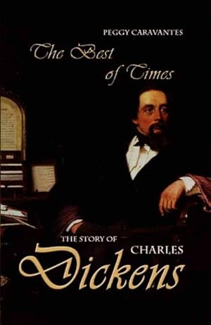 Image du vendeur pour Best of Times : The Story of Charles Dickens mis en vente par GreatBookPrices