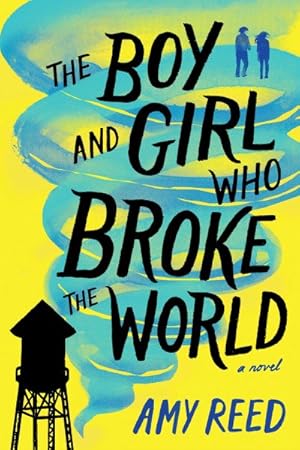 Seller image for Boy and Girl Who Broke the World for sale by GreatBookPrices