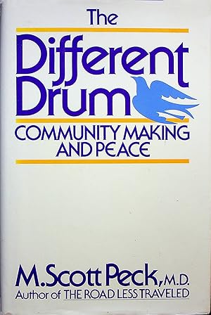 Imagen del vendedor de The Different Drum: Community Making and Peace a la venta por Adventures Underground