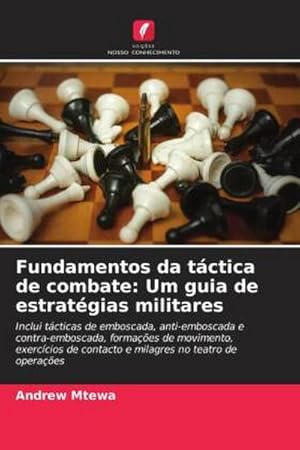 Seller image for Fundamentos da tctica de combate: Um guia de estratgias militares for sale by BuchWeltWeit Ludwig Meier e.K.