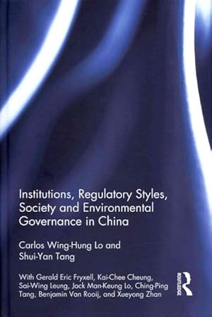 Seller image for Institutions, Regulatory Styles, Society and Environmental Governance in China for sale by GreatBookPrices