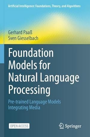 Immagine del venditore per Foundation Models for Natural Language Processing venduto da BuchWeltWeit Ludwig Meier e.K.