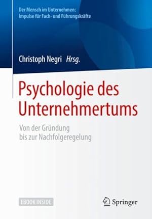 Seller image for Psychologie Des Unternehmertums : Von Der Grndung Bis Zur Nachfolgeregelung; Includes Digital Download -Language: german for sale by GreatBookPrices